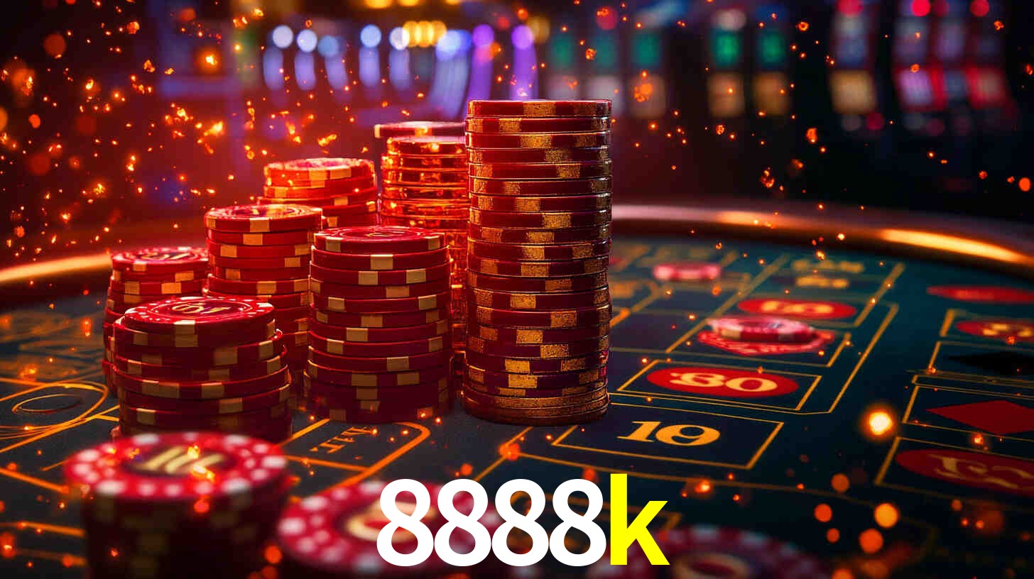 Explore as vantagens do 8888k: serviço profissional e confiabilidade